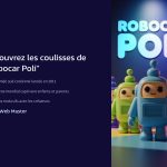 1 Decouvrez les coulisses de Robocar Poli